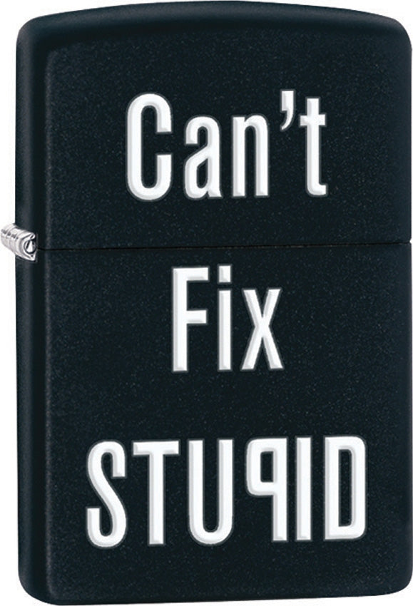 Zippo Lighter Cant Fix Stupid Black Matte Windproof Refillable Made In USA 28664 -Zippo - Survivor Hand Precision Knives & Outdoor Gear Store