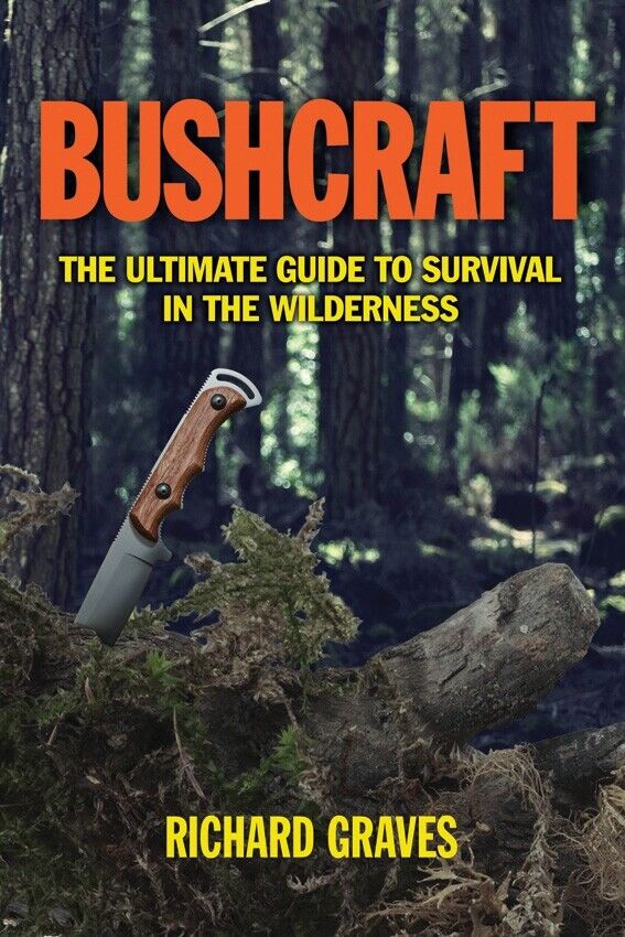 Bushcraft - The Ultimate Guide Book Survival in Wilderness Covering All Areas 344 Pg 259 -Books - Survivor Hand Precision Knives & Outdoor Gear Store