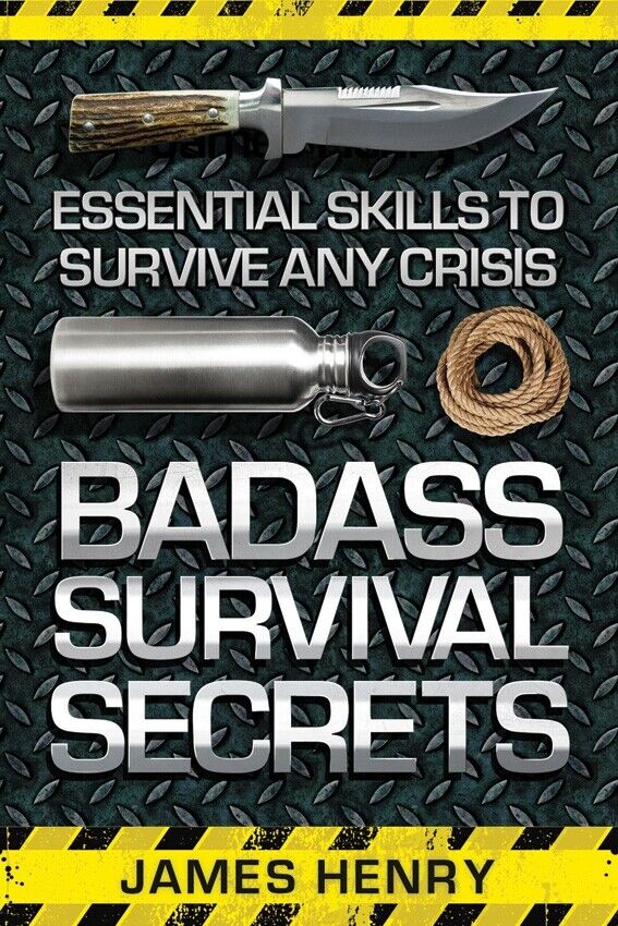 Badass Survival Secrets Book For Any Crisis Build Fire Find Water / Food Shelter 316 -Books - Survivor Hand Precision Knives & Outdoor Gear Store