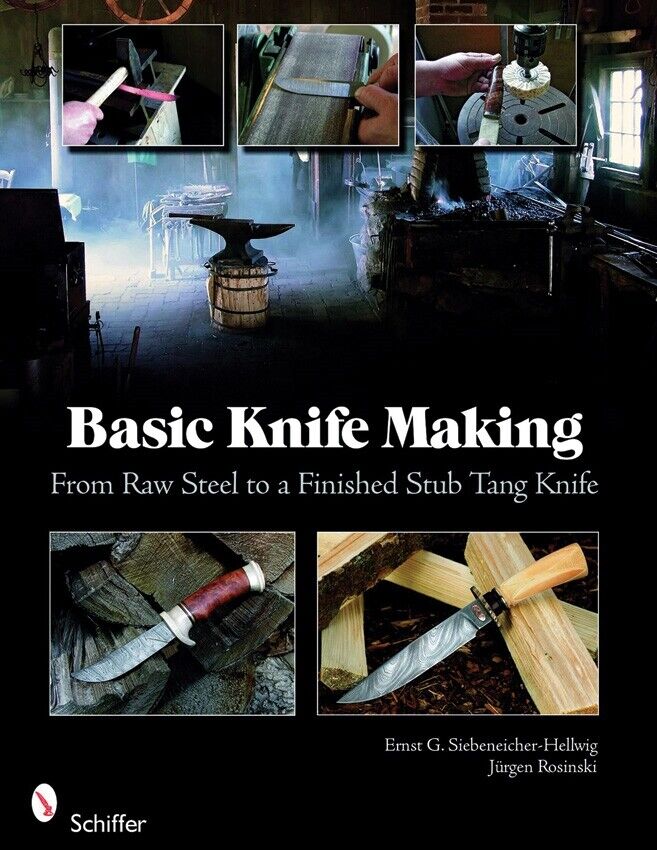 Basic Knife Making Book From Raw Steel To Finished Stub Tang Affordable Methods 456 -Books - Survivor Hand Precision Knives & Outdoor Gear Store