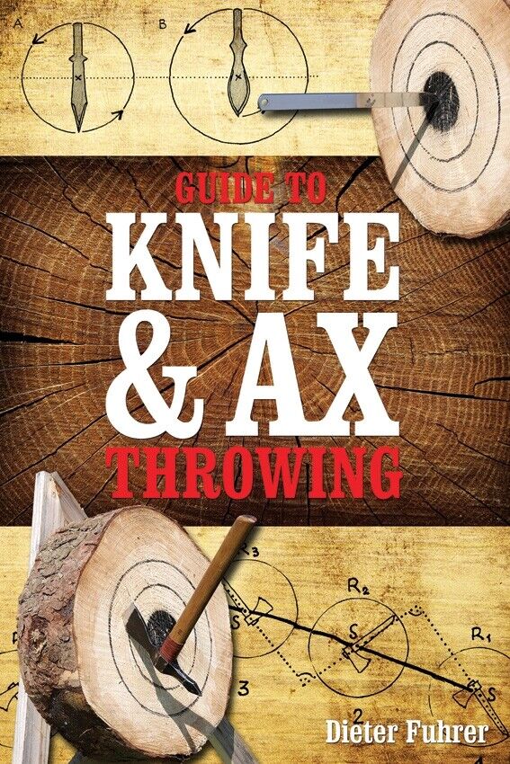 Guide to Knife/Axe Throwing Hardback Book Distances Targets Devices History 447 -Books - Survivor Hand Precision Knives & Outdoor Gear Store