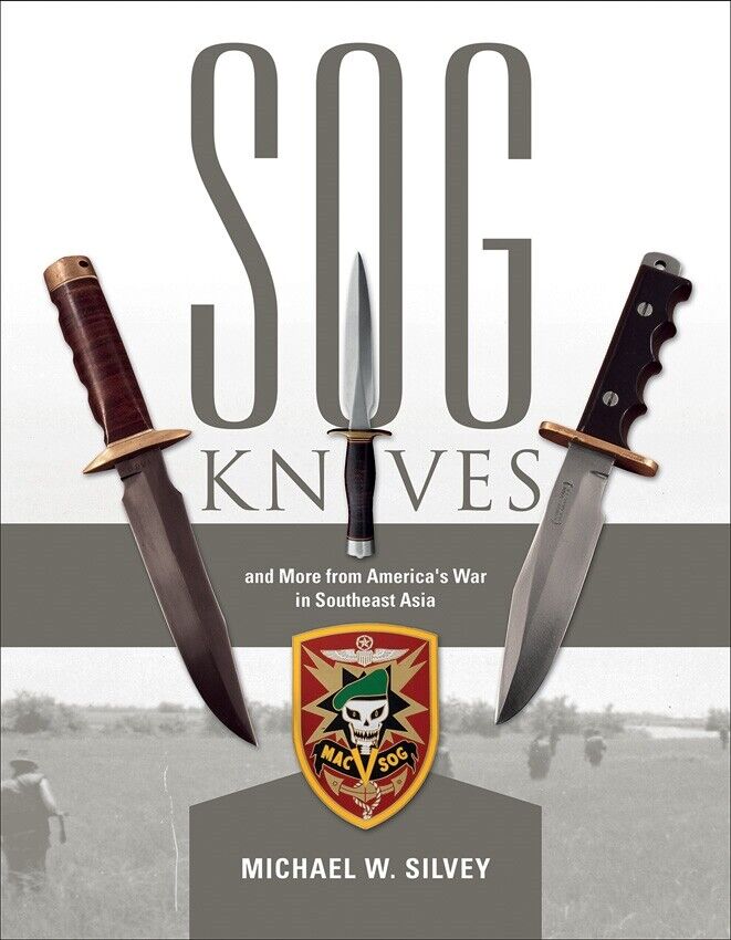 SOG Knives And More From America's War In Southeast Asia Book Identify Genuine 440 -Books - Survivor Hand Precision Knives & Outdoor Gear Store