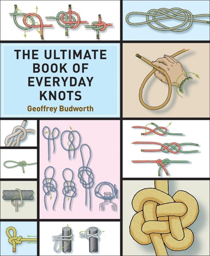 The Ultimate Book Of Everyday Knots Useful Many Numerous Full-Color Photos Softcover 262 -Books - Survivor Hand Precision Knives & Outdoor Gear Store